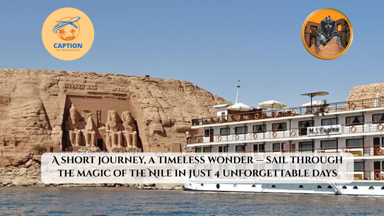 Magical Nile Cruise from Luxor to Aswan – 4 Days / 3 Nights of Timeless Wonder